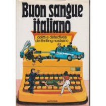 Buon Sangue Italiano, Delitti E Detectives Del Thrilling Nostrano Aavv Euroclub 