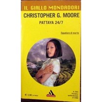 Pattaya 24/7 Equatore Di Morte Christopher G. Moore Arnoldo Mondadori