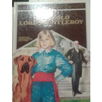 Il Piccolo Lord Fauntleroy Frances Hodgson Burnett. Mondadori. 