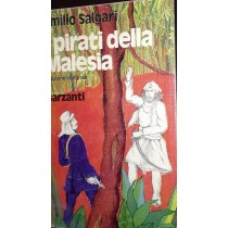 I Pirati Della Malesia. Edizione Integrale Emilio Salgari Garzanti