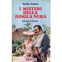 I Misteri Della Jungla Nera. Salgari Emilio Gente - Milano 