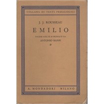 Emilio. Pagine Scelte E Ordinate Da Antonio Banfi. Jean-Jacques. Rousseau A. Mondadori, Milano-Verona. 