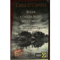 Susan A Faccia In Giù Nella Neve Carol O' Connell Piemme 