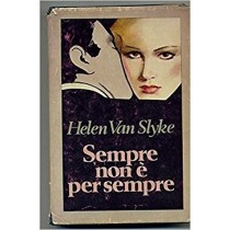 Sempre Non E' Per Sempre Helen Van Slyke Cde