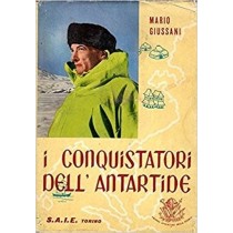 Il Conquistatore Dell'Antartide Mario Giussani S.A.I.E. Torino