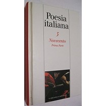 Novecento Prima Parte - Poesia Italiana 5  Ocler Gruppo Editoriale L'Espresso