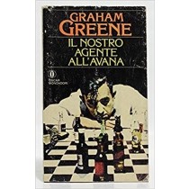 Il Nostro Agente All'Avana Graham Greene, Bruno Oddera (Traduzione Di) Mondadori