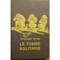 Le Tombe Solitarie  Monig Christopher Garzanti-Milano 
