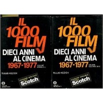Il 1000 Film Dieci Anni Al Cinema 1967-1977 2 Volumi Vol. 1 A-L Secondo M-Z 1983 Tullio Kezich Mondadori 