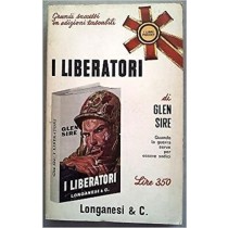 I Liberatori Sire Glen Longanesi & C.
