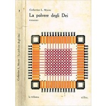 La Polvere Degli Dei Catherine L. Moore La Tribuna