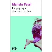 La Physique Des Catastrophes Marisha Pessi Gallimard 