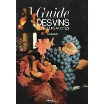 Le Guide Des Vins Et De Leurs A-Cotes Geay, Louis Messidor