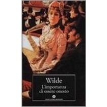 L' Importanza Di Essere Onesto  Wilde, Oscar Arnoldo Mondadori Editore