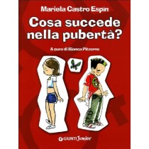 Cosa Succede Nella Pubertà? Mariela Castro Espin Giunti Editore