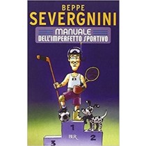 Manuale Dell'Imperfetto Sportivo -- Severgnini, Beppe Rcs Mediagroup