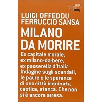 Milano Da Morire Luigi Offeddu Rcs Mediagroup