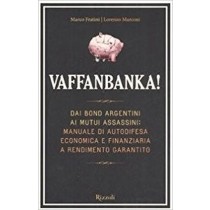 Vaffanbanka! Marco Fratini Rcs Mediagroup