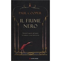 Il Fiume Nero Paul Cooper Longanesi