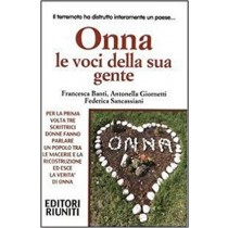 Onna. Le Voci Della Sua Gente Francesca Banti, Antonella Giorneti, Federica Sancassiani Editori Riuniti