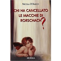 Chi Ha Cancellato Le Macchie Di Rorschach? D'Amico, Nicola Gruppo Ugo Mursia Editore