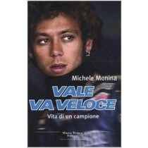 Vale Va Veloce  Monina, Michele Marco Tropea Editore