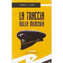 Traccia Della Memoria Ferri Fratelli Frilli Editori