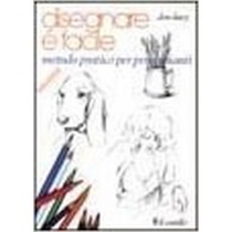 Disegnare È Facile Metodo Pratico Per Principianti  Davy, Don Il Castello Editore