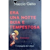 Era Una Notte Buia E Tempestosa  Gatto, Nuccio Genova  Compagnia Dei Librai, 1999