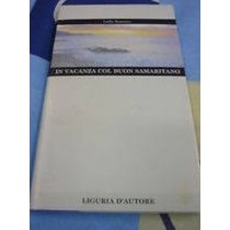 In Vacanza Col Buon Samaritano Lalla Romano Euromeeting Italiana