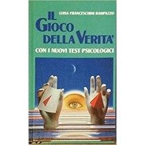 Il Gioco Della Verita' Con I Nuovi Test Psicologici Luisa Franceschini Rampazzo Euroclub