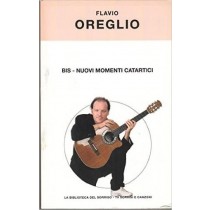 Bis-Nuovi Momenti Catartici, Flavio Oreglio Flavio Oreglio Mondadori