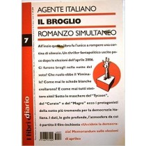 I Libri Di Diario 7. Agente Italiano Il Broglio, Romanzo Simultaneo Aa.Vv Diario S.P.A 