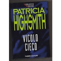 Vicolo Cieco  Patricia Highsmith Fabbri