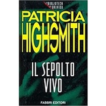 Il Sepolto Vivo Patricia Highsmith Fabbri 