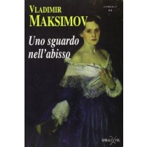 Uno Sguardo Nell'Abisso Vladimir Maksimov Edizioni Spirali