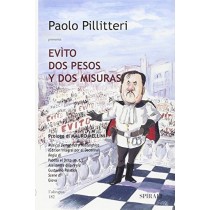 Evìto. Dos Pesos Y Dos Misuras Paolo Pillitteri Edizioni Spirali