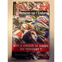 Menace Sur L'Enduro  Collectif Editions Ravet-Anceau 