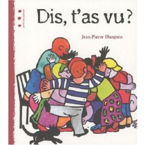 Dis T'As Vu ? Jean-Pierre Blanpain (Autore)  Points Suspensions