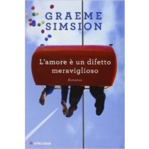 L'Amore È Un Difetto Meraviglioso Graeme Simsion Longanesi