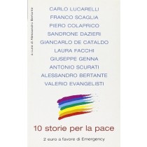 10 Storie Per La Pace  Lucarelli, Carlo  Edizioni Piemme