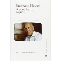 A Conti Fatti... O Quasi Stphane Hessel Bompiani