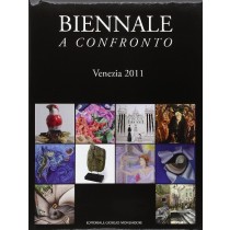Biennale A Confronto. Venezia 2011 Giorgio Pilla, Editoriale Giorgio Mondadori 