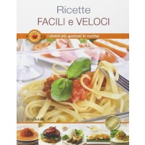 Ricette Facili E Veloci. I Piatti Più Gustosi In Cucina Aa.Vv. Keybook 