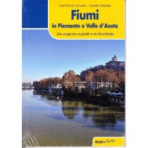 Fiumi In Piemonte E Valle D'Aosta  Gianvittorio Avondo, Claudio Rolando La Stampa