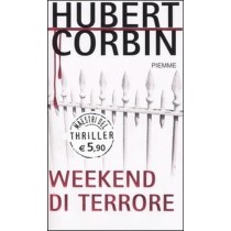 Weekend Di Terrore Hubert Corbin Edizioni Piemme