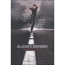 Allegri E Disperati Diventare Grandi In Italia Oggi  Dadati, Gabriele            Scheda Di Autorità . Bariani, Ivano             Scheda Di Autorità   Barbera, [2008]