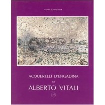 Acquerelli D'Engadina Di Alberto Vitali Vitali - Scheiwiller Vanni All'Insegna Del Pesce D'Oro - Banca Popolare Di Bergamo
