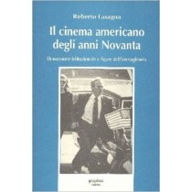 Il Cinema Americano Degli Anni Novanta Lasagna Roberto Graphos 