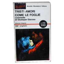 Tristi Amori - Come Le Foglie Giacosa Giuseppe Oscar Mondadori